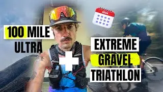 100 Mile Ultra and EXTREME GRAVEL TRIATHLON | My 2024 event schedule