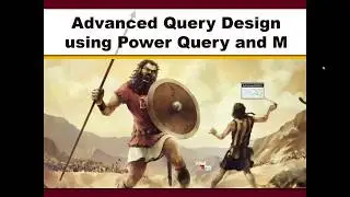 Advanced Query Design using Power Query and M