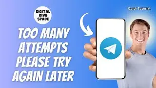 How to fix Telegram Too many attempts Please try again later Issue