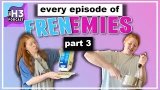 every Frenemies episode in 2 minutes (PT 3)