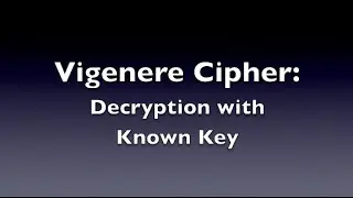 Vigenere Cipher - Decryption (Known Key)