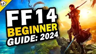 FF14 - 2024 Complete Beginner's Guide! (Final Fantasy 14)