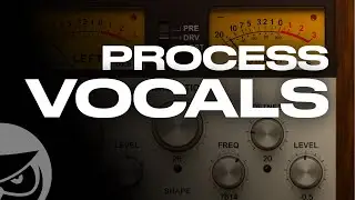 How to Process Vocals