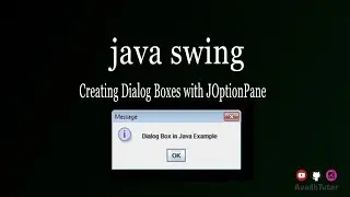 Java Swing Tutorial | Creating Dialog Boxes with JOptionPane |  example of Dialog boxe in java