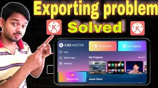 Kinemaster export problem 2023| Kinemaster latest version export problem solve👍