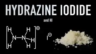 Making Hydrazine Iodide (and Something Else)