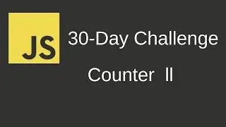 Counter (Closure - Day1) - Leetcode 2665 - JavaScript 30-Day Challenge