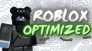 OPTIMIZATION Guide To INCREASE FPS & LOWER PING In Roblox 🔧 300+ FPS  *FIX LAG, FIX SUTTERS ✅