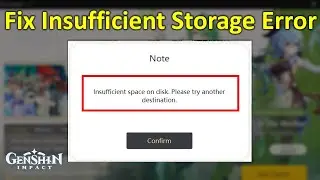 How to Fix Insufficient Storage Space Error in Genshin Impact