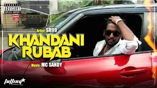 KHANDANI RUBAB - SR99 (Official music video)