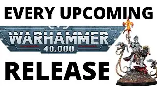 Every Upcoming Warhammer 40K Release - Reveals, Teasers, Leaks Roundup!