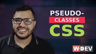 Utilizando pseudo-classes do CSS - WDEV