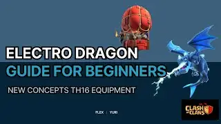 [TH16] Electro Dragon Guide for Beginners #클래시오브클랜 #clashofclans #electrodragon