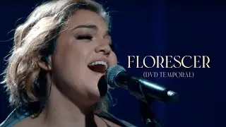 DVD TEMPORAL | VOCAL LIVRE - FLORESCER (Clipe Oficial)