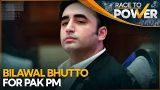 PPPS Bilawal Bhutto Zardari announces candidature for Pak PM | Race To Power