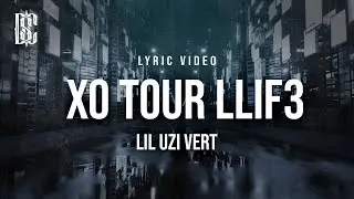 Lil Uzi Vert - XO Tour Llif3 (she said youre the worse) | Lyrics