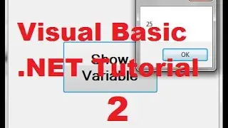 Visual Basic .NET Tutorial 2 - Variable Declaration in Visual Basic