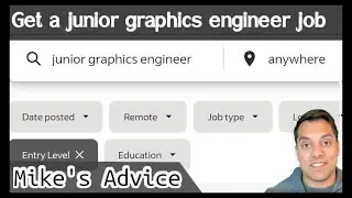 How to get a junior graphics engineer job [Mike's Advice]