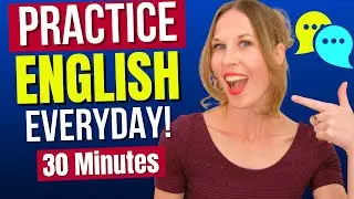 Everyday English Conversation Practice | 30 Minutes English Listening