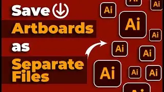 How to Save Artboards as Separate Files in Illustrator