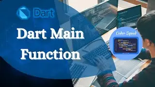 Dart | Main Function | Dart Tutorial for Beginners | Coder Squad