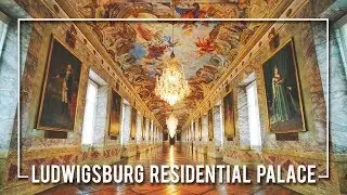 INSIDE the LUDWIGSBURG RESIDENTIAL PALACE | GERMANY