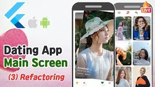 Flutter - Dating app Main Screen (3) Refactoring