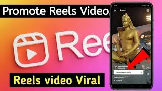 How to Promote Instagram Reels Videos  || Reels video Viral