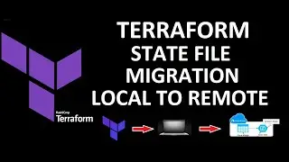 How To Migrate Terraform State File From Local To Remote Backend | Terraform State File Migration