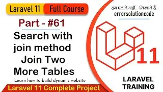 Laravel 11 Full Course | #61 Laravel 11 Search with join method | Join Two More Tables