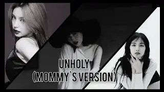 Momo X Yeji X Lisa Unholy edit |  unholy female version|