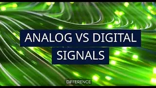 Difference Between Analog And Digital Signal