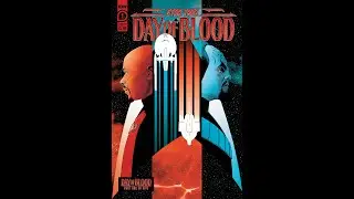 Comic Book Chronicles Ep. 527: Two Ships Passing In The Day Of Blood