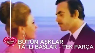 BÜTÜN AŞKLAR TATLI BAŞLAR | Ayhan Işık Filmleri | Eski Türk Filmi Full İzle