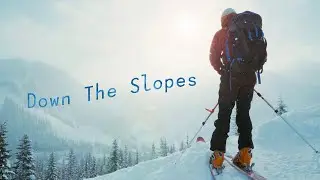 Down The Slopes