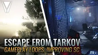 Escape from Tarkov: Gameplay loops and Star Citizen