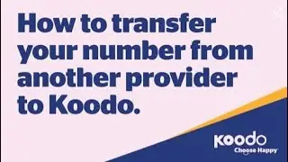 Transferring your number from another provider to Koodo