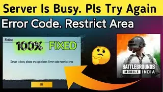 BGMI | How To Fixed Server Is Busy Please Try Again .Error Code Restrict-Area  Problem Fixed In BGMI