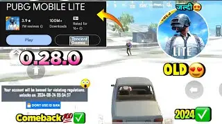 😱Pubg Lite 0.28.0 New Comeback Update 2024 | Pubg Mobile Lite Old 0.28.0 System Update 2024 🔥