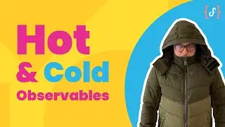 Hot vs Cold Observable in RxJs (2021)