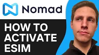 How To Activate Nomad eSim on iPhone 2024