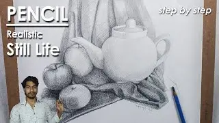 Tea Pot, Fruits, Drapery - Realistic Still Life Composition Drawing in Pencil | step by step