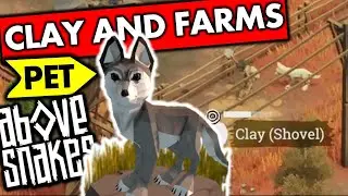 ABOVE SNAKES How To Get Clay! Unlock Crop Plots And Get A Pet Wolf - Tips Guide Walkthrough