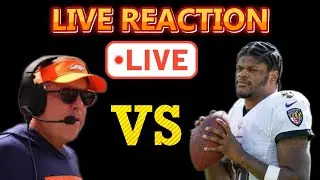 Baltimore Ravens vs Denver Broncos : Watch Party Live Game Reaction & Analysis!