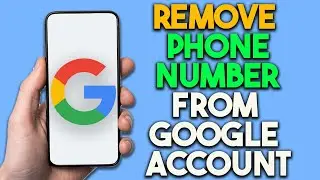 How to Remove Phone Number from Google Account: How to delete a phone number from Google account