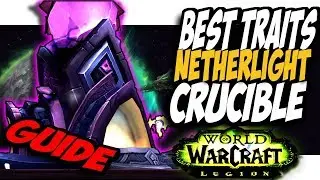 NETHERLIGHT CRUCIBLE GUIDE!! World Of Warcraft Patch 7.3