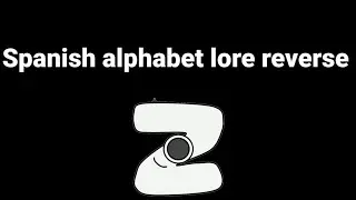 reverse Spanish alphabet lore