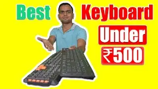 Best Keyboard Under ₹500 [2021] | Keyboard Under 500 | Keyboard for Gaming, Typing, Editing