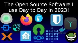 The Open Source software Im using in 2023 - Part 1!