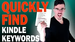 How To EASILY Find Over 100 Keywords in 25 Minutes [Kindle Keyword Research Method]